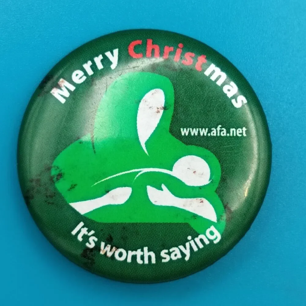 AFA Merry Christmas Its Worth Saying Pinback Button Religious Collectible